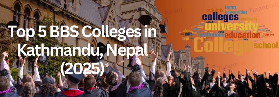 Top 5 BBS Colleges in Kathmandu, Nepal (2025)
